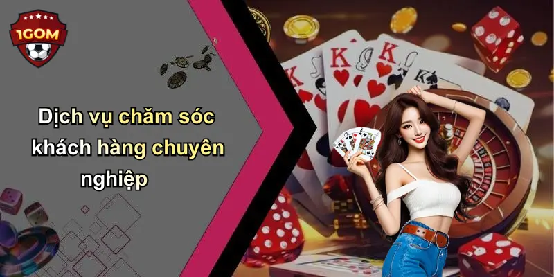 Dịch vụ chăm sóc khách hàng chuyên nghiệp