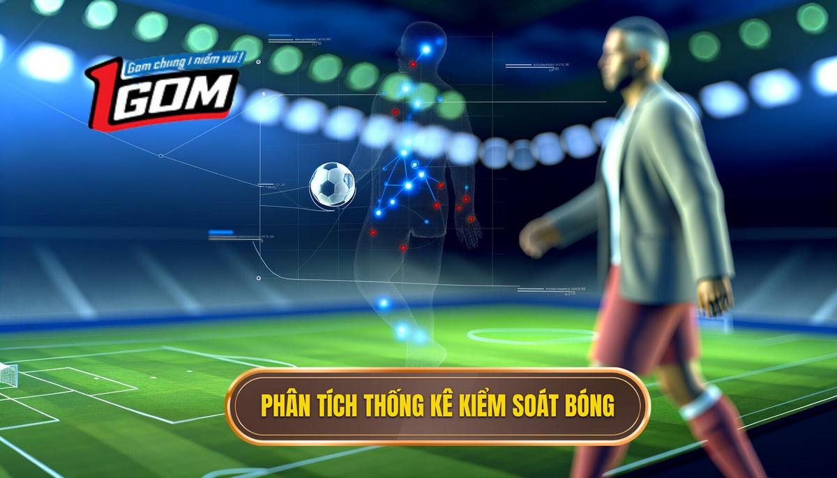 Cách đọc Và Phân Tích Thống Kê Kiểm Soát Bóng