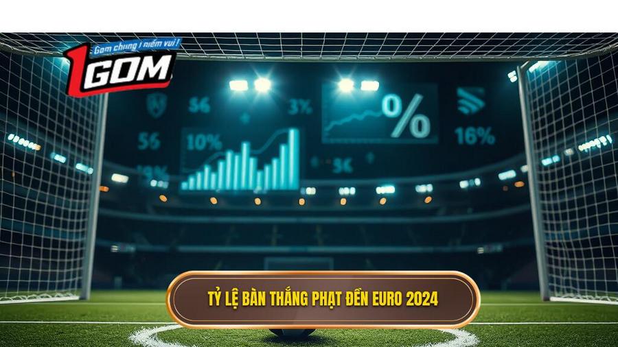 2. Tỷ Lệ Bàn Thắng Phạt đền Euro 2024