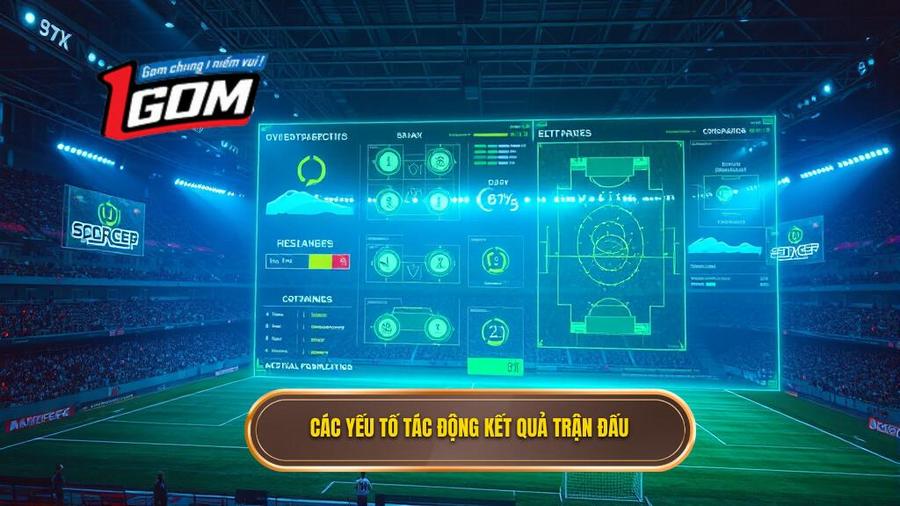 Các Yếu Tố Tác động Kết Quả Trận đấu