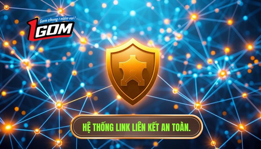 2. Hệ thống link liên kết: Sự an toàn và ổn định 2. Hệ thống link liên kết: Sự an toàn và ổn định